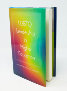 Cover of LGBTQ Leadership in Higher Education cover